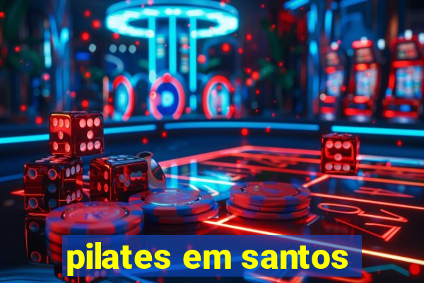 pilates em santos